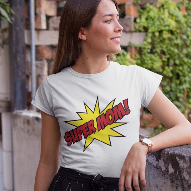 Super Mama! T-Shirt (Von Creator hochgeladen)