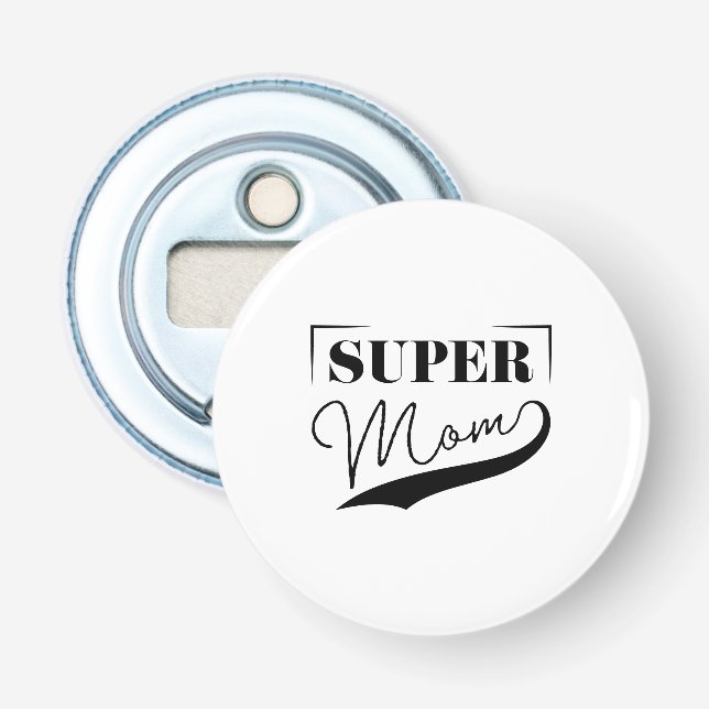 Super Mom Flaschenöffner (Vorderseite)