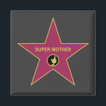 Super Mother - Hollywood Mother Star Magnet<br><div class="desc">Super Mother - Hollywood Mother Star ist ein tolles Design für den Muttertag etc. Super Mother - Hollywood Mother Star ist auf verschiedenen Produkten erhältlich. Die Hintergrundfarbe kann bearbeitet werden.</div>