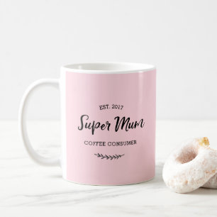 Super Mum Kaffee Konsument-Tasse Kaffeetasse