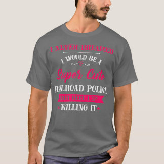 Super Niedliche Eisenbahnpolizei T-Shirt