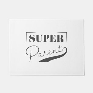 Super Parent Door Mat Fußmatte