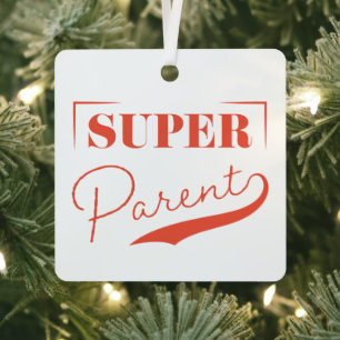 Super Parent Ornament Aus Metall