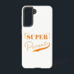 Super Parent Samsung Galaxy Hülle<br><div class="desc">Super Parent ist ein modernes Skriptdesign,  das die Weisheit und Liebe der Eltern würdigt. Dieses Design ist auch für alle Familienmitglieder verfügbar,  also vergewissern Sie sich,  dass Sie es im Shop Karo!</div>