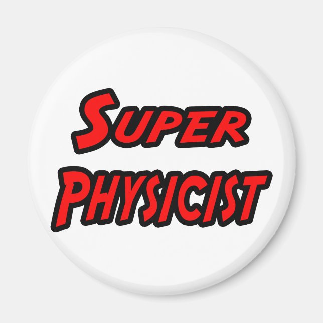 Super Physicist Magnet (Vorne)