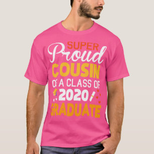 Super Proud Cousin einer Klasse von 2020 Graduate  T-Shirt