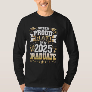Super Proud Gaga von einer Klasse von 2025 Graduat T-Shirt