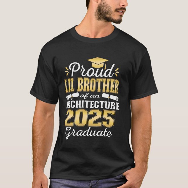 Super Proud Little Brother 2025 Architecture Gradu T-Shirt (Vorderseite)