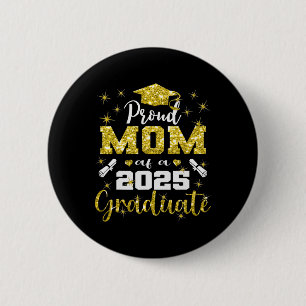 Super Proud Mama von 2025 Hochschulabsolventen Sen Button