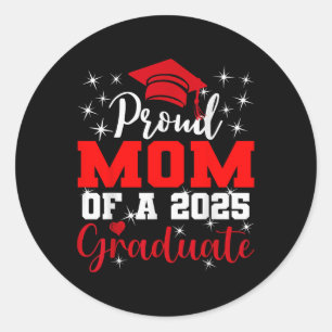 Super Proud Mama von 2025 Hochschulabsolventen Sen Runder Aufkleber