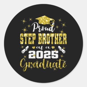 Super Proud Step Brother of 2025 Graduate Graduati Runder Aufkleber