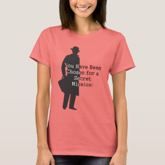 Super Secret Spy Missionen ... T-Shirt
