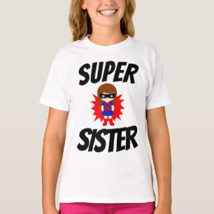 SUPER SISTER T - Shirt
