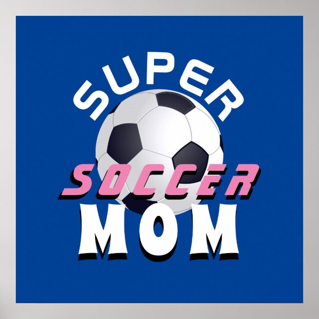 Super Soccer Mama Sport Mutter Muttertag Poster (Vorne)
