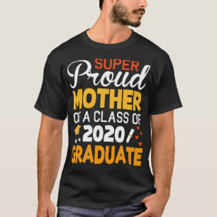 Super stolz Mutter einer Klasse von 2020 Graduate  T-Shirt