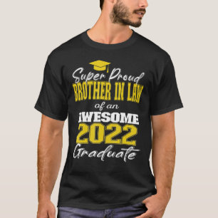 Super stolzer Schwager des 2022 Absolventen Awesom T-Shirt
