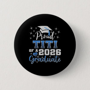 Super stolzer Titi des Abschlussjahrgangs 2026 Button