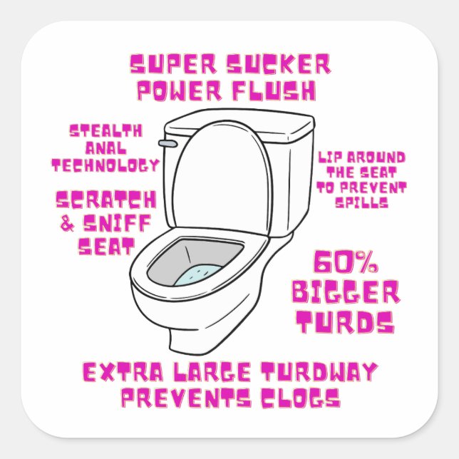 Super Sucker WC Spaß Quadratischer Aufkleber (Vorderseite)