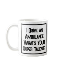 Super Talent für den Krankenwagen. Tasse