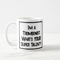 Super Talent Tromboniste. Café Mug