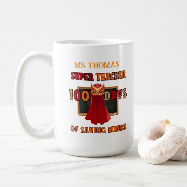 Super Teacher 100 Days of School - Maßgeschneidert Kaffeetasse (Mit Donut)
