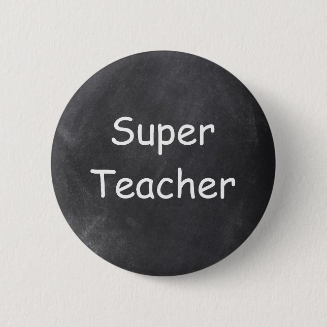 Super Teacher Chalkboard Design Geschenkidee Button (Vorderseite)