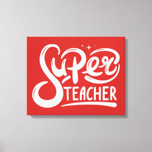 Super Teacher Leinwanddruck