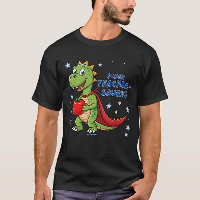 Super Teacher-Saurus - Dinosaurier Superhero Teach T-Shirt (Vorderseite)