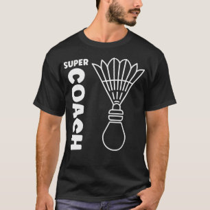 Super Trainer Badminton Sport Einfacher Badminton T-Shirt