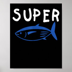 Super Tuna Fischarmee Funny KP Musik Männer Frauen Poster