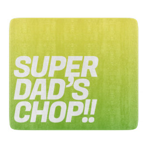 Super Vater Chop   Funny message Schneidebrett