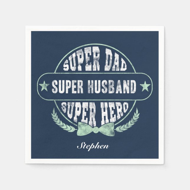 Super Vater Husband Helden Fathers Day Custom Serviette (Vorderseite)