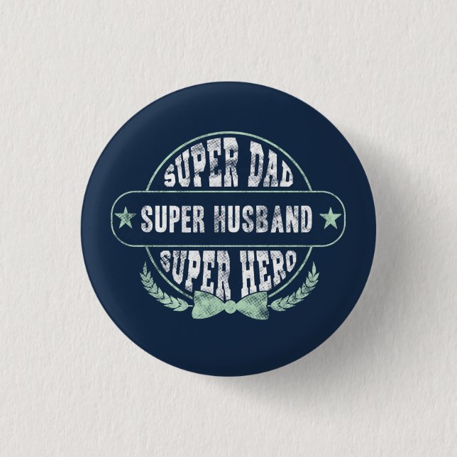 Super Vater Husband Hero Fathers Day Button (Vorderseite)