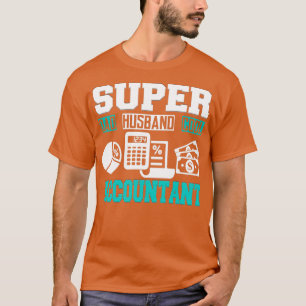 Super Vater Super Husband Super Accountant T-Shirt