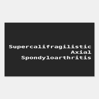 Supercalifragilistic Axial Spondyloarthritis Rechteckiger Aufkleber