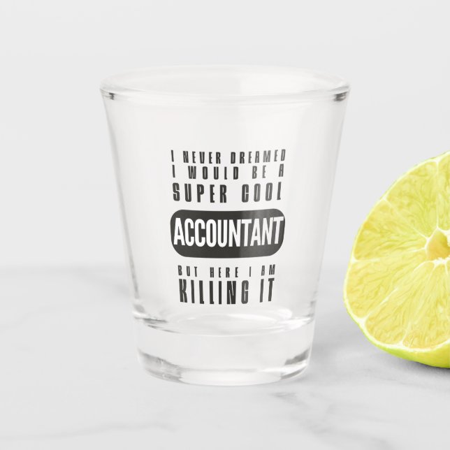 Supercool Accountant Schnapsglas (Vorderseite)