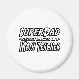 SuperDad.. Mathematiklehrer Magnet