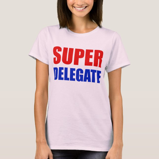 Superdelegierter T-Shirt (Vorderseite)