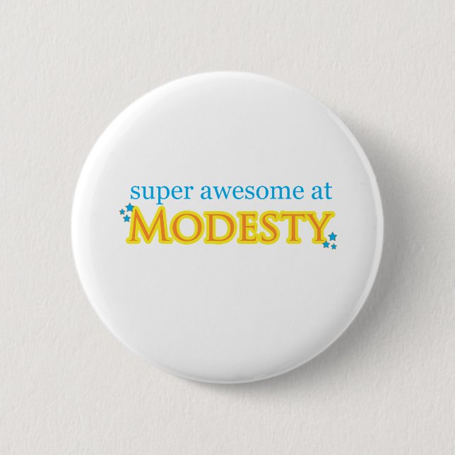 Superfantastisches an der Bescheidenheit Button (Vorderseite)