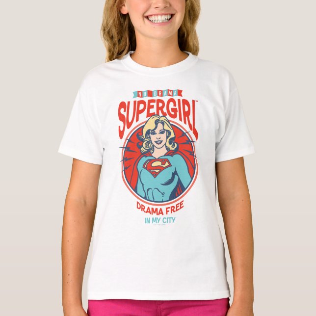 Supergirl Drama frei in meiner Stadt T-Shirt (Vorderseite)