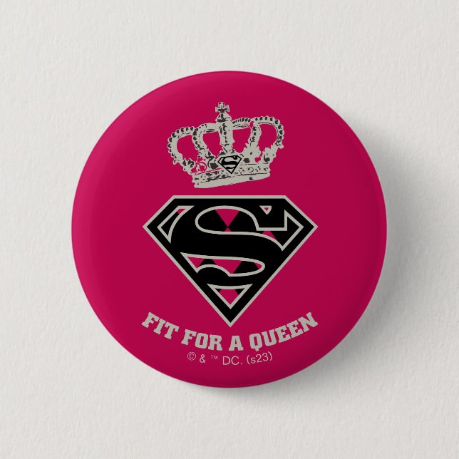 Supergirl S-Schild "Fit for a Queen" Button (Vorderseite)