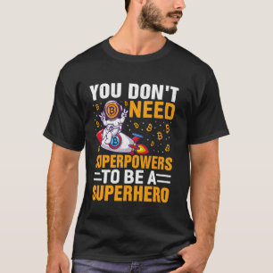 Superheld Bergbau Bitcoin Nakamoto HODL Fiat T-Shirt