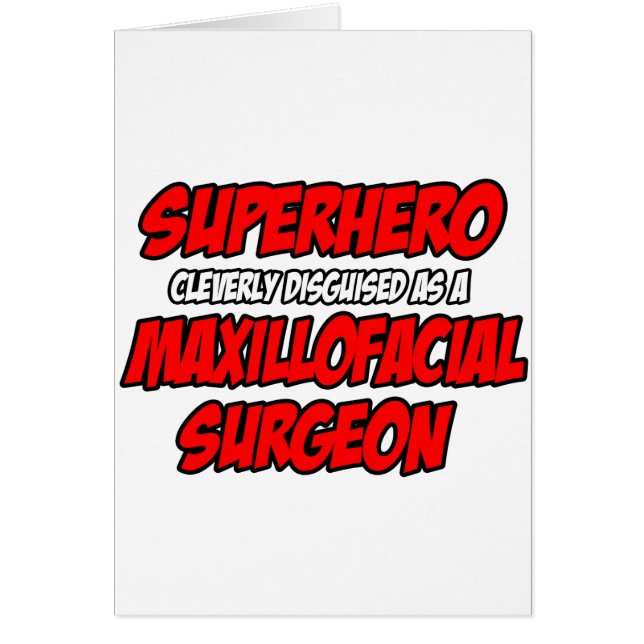 Superheld...Maxillofacial Chirurg (Vorne)