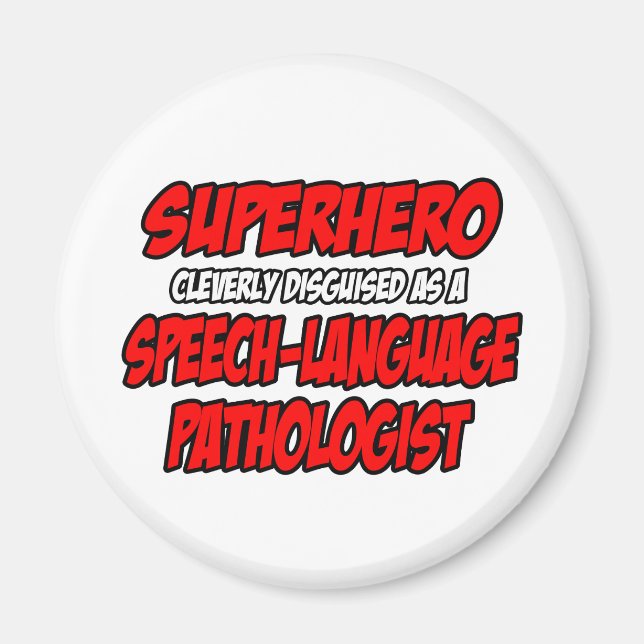 Superheld...Speech-Language Pathologe Magnet (Vorne)