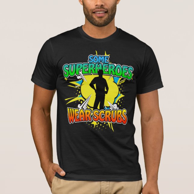 Superhero Nurse Einige Superhelden tragen Scrubs T-Shirt (Vorderseite)