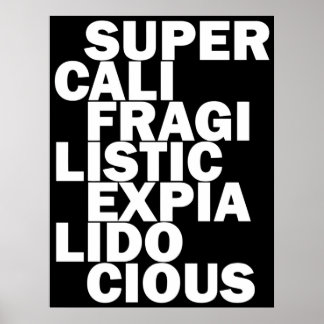 superkalifragilisticellisticellidolidosiertes Schw Poster