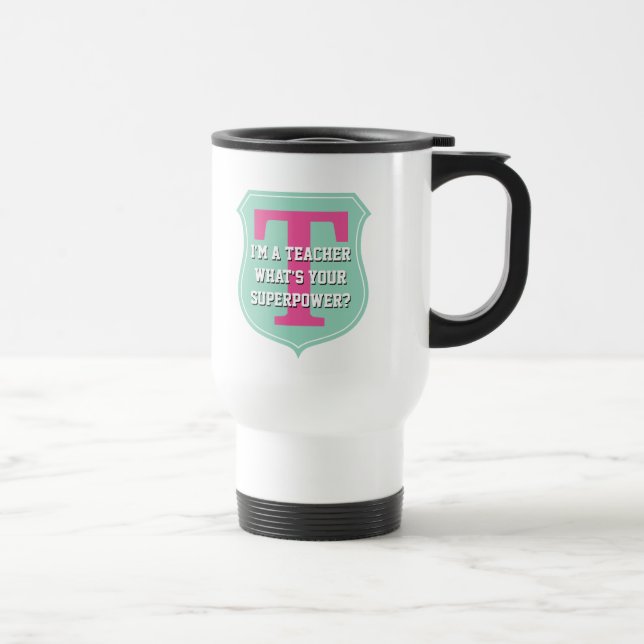 Superlehrerreise-Tasse |, was Ihre Supermacht ist? Reisebecher (Rechts)