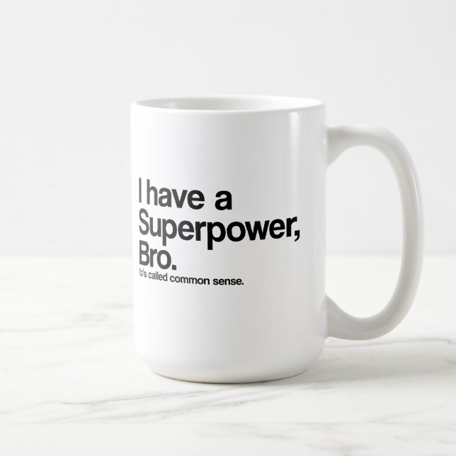 Supermacht des gesunden Menschenverstandes Kaffeetasse (Rechts)