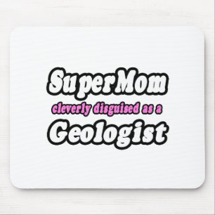 SuperMama.. Geologe Mousepad