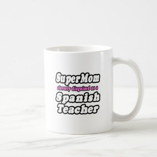 SuperMama.. Spanischlehrer Kaffeetasse